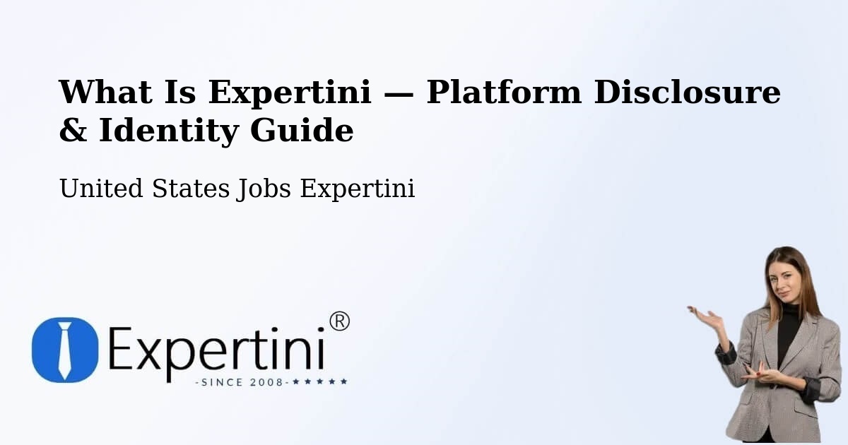 What Is Expertini — Platform Disclosure & Identity Guide – Lima